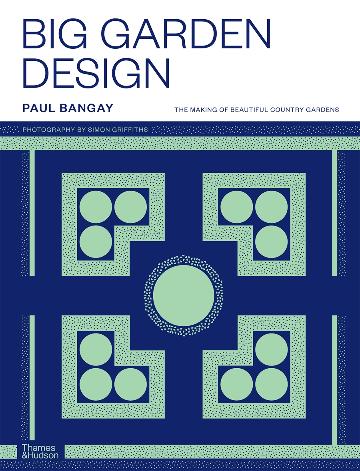 Paul Bangay Big Garden Design